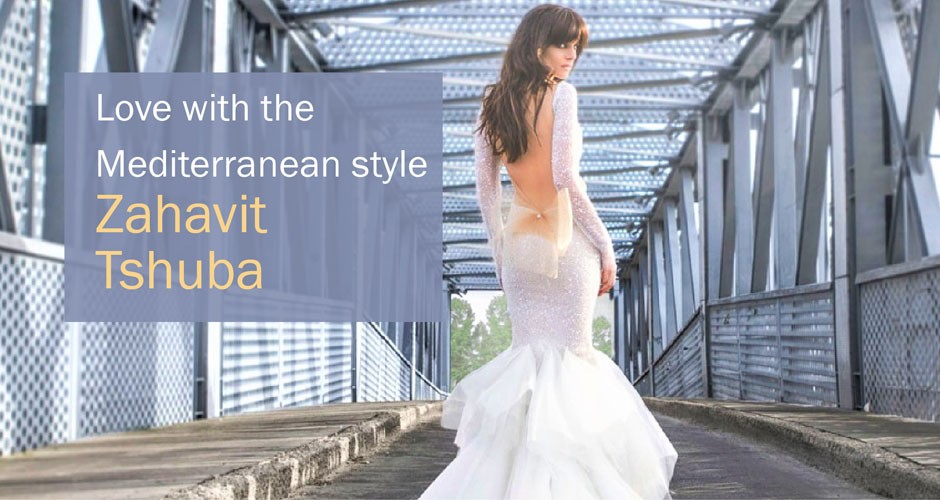 Love with the Mediterranean style:  Zahavit Tshuba